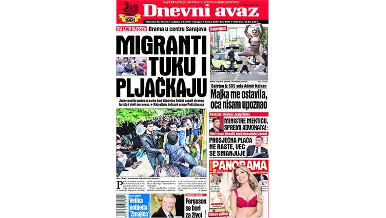 Danas u „Dnevnom avazu“ čitajte – Migranti tuku i pljačkaju