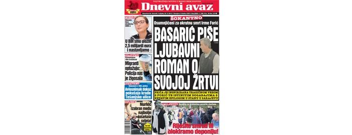 Danas u "Dnevnom avazu" čitajte: Basarić piše ljubavni roman o svojoj žrtvi