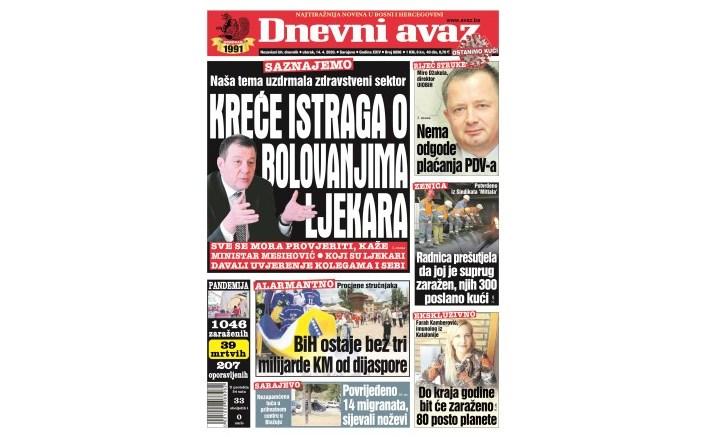 U današnjem broju "Dnevnog avaza" čitajte: Kreće istraga o bolovanjima ljekara