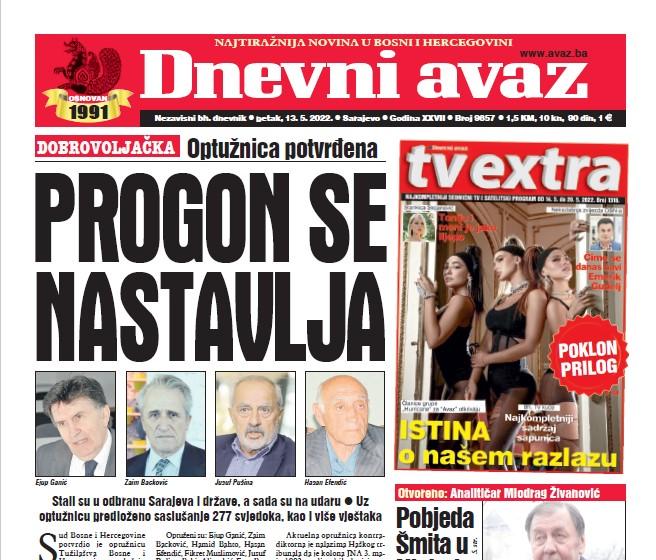 Danas u "Dnevnom avazu" čitajte: Progon se nastavlja