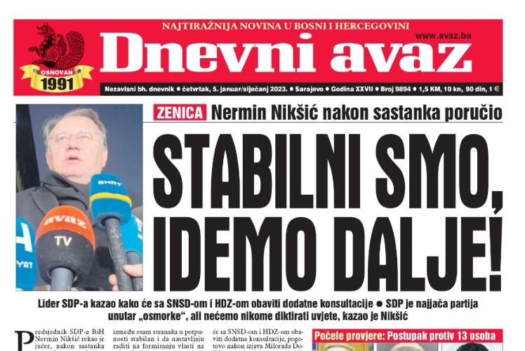 Danas u "Dnevnom avazu" čitajte: Stabilni smo, idemo dalje!