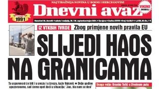 U dvobroju "Dnevnog avaza" čitajte o haosu koji slijedi na granicama