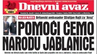 U današnjem "Dnevnom avazu" čitajte razgovor s britanskim ambasador Džulijanom Rajlijem: Pomoći ćemo narodu Jablanice