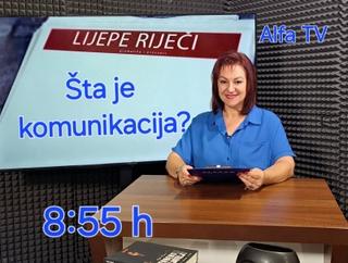 Emisija "Lijepe riječi": Šta je komunikacija?