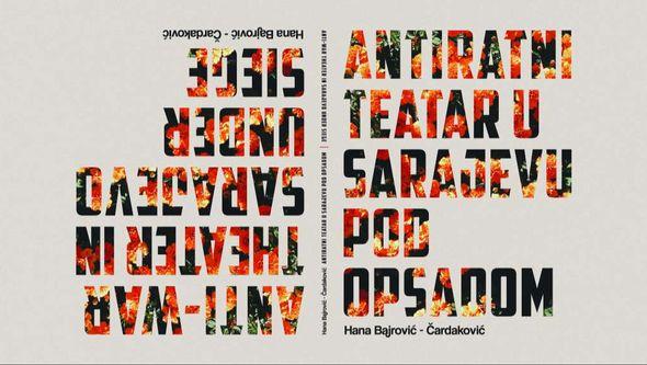 Predstavljanjem knjige "Antiratni teatar u Sarajevu pod opsadom" - Avaz