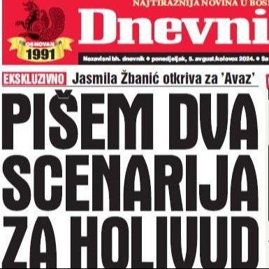 U današnjem "Dnevnom avazu" čitajte: Pišem dva scenarija za Holivud