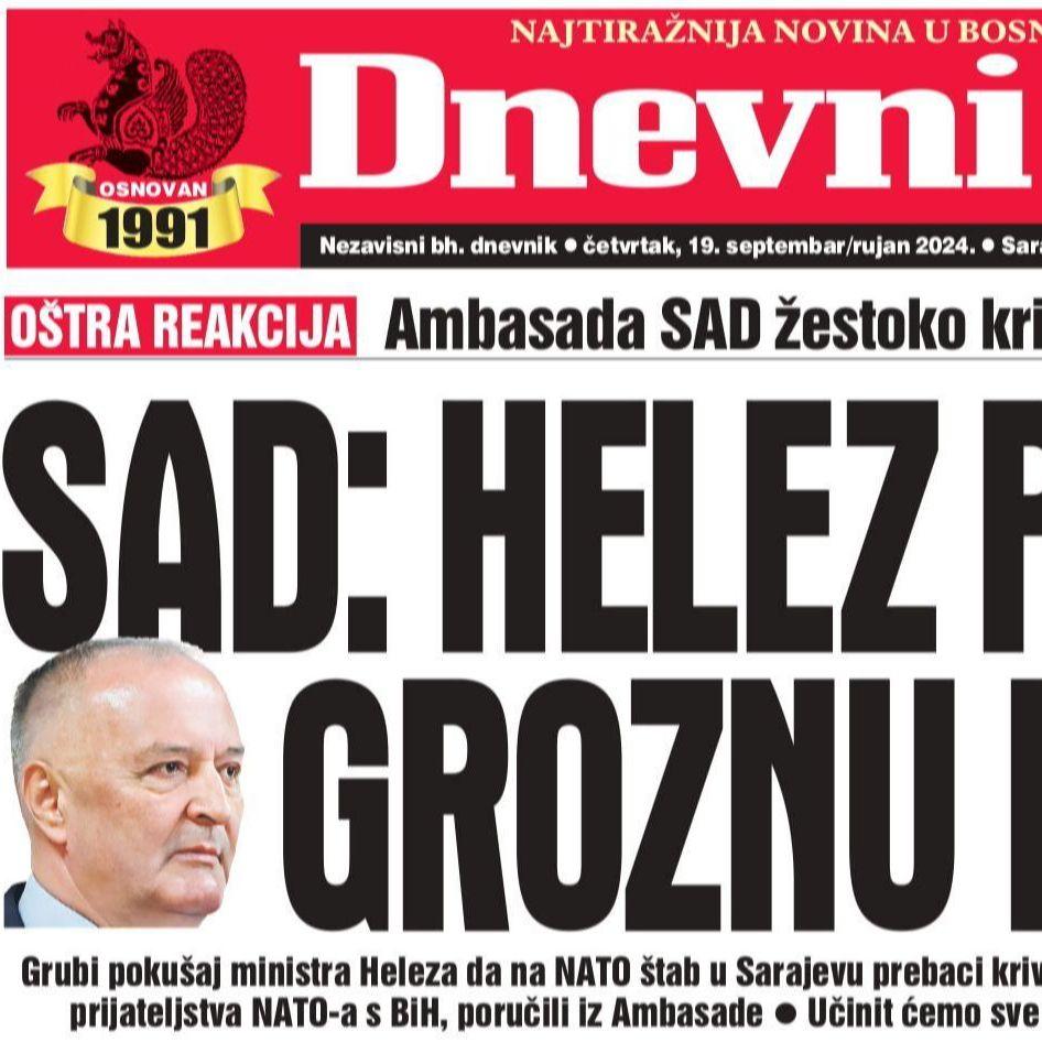 U današnjem "Dnevnom avazu" čitajte: SAD poručila Helezu da je izdao