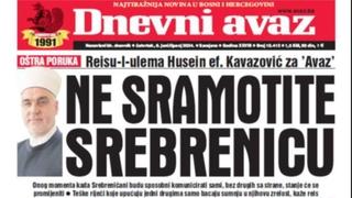 U današnjem izdanju "Dnevnog avaza" čitajte: Ne sramotite Srebrenicu