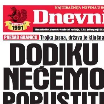 U dvobroju "Dnevnog avaza" čitajte: Dodiku nećemo popustiti