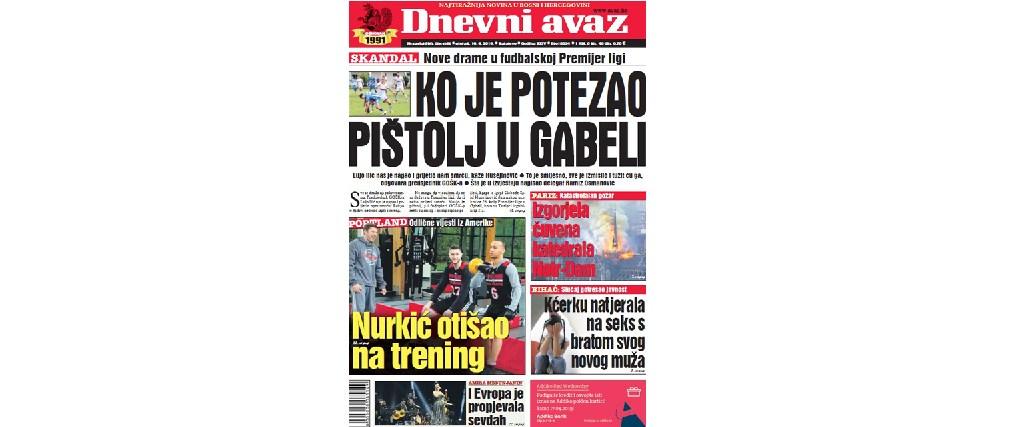 Danas u "Dnevnom avazu" čitajte: Ko je potezao pištolj u Gabeli