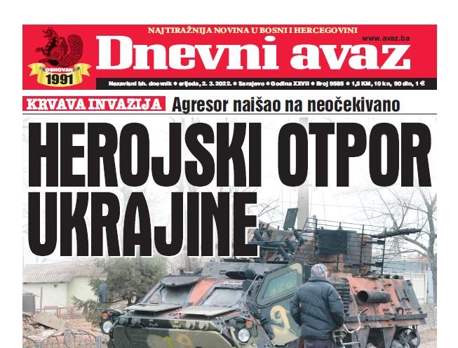 Danas u "Dnevnom avazu" čitajte: Herojski otpor Ukrajine